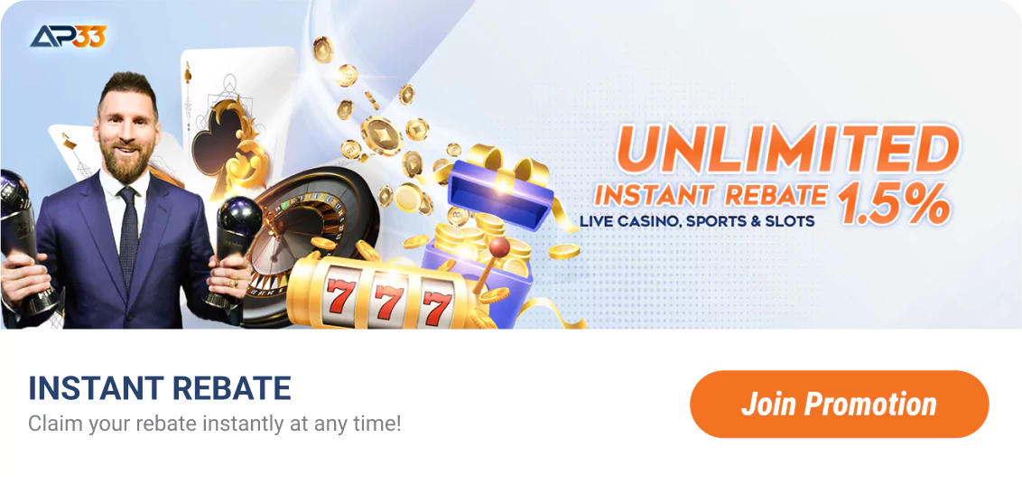 AP33 Promotion: Unlimited Instant Rebate 1.5%