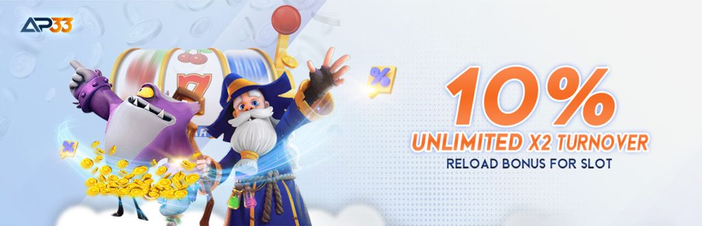 AP33 Promotion: 10% Unlimited x2 Turnover